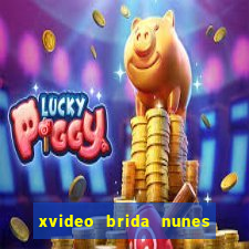 xvideo brida nunes e kid